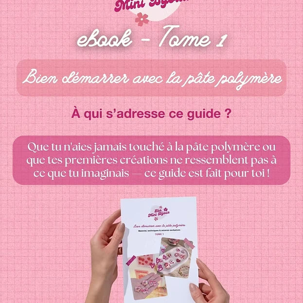Tome 1 - Bien démarrer avec la pâte polymère
